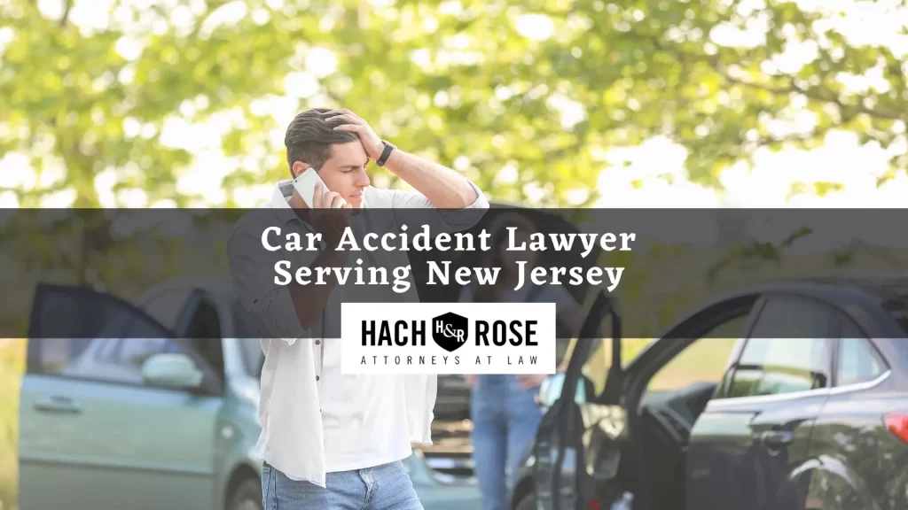 Car Accident Lawyer Serving New Jersey