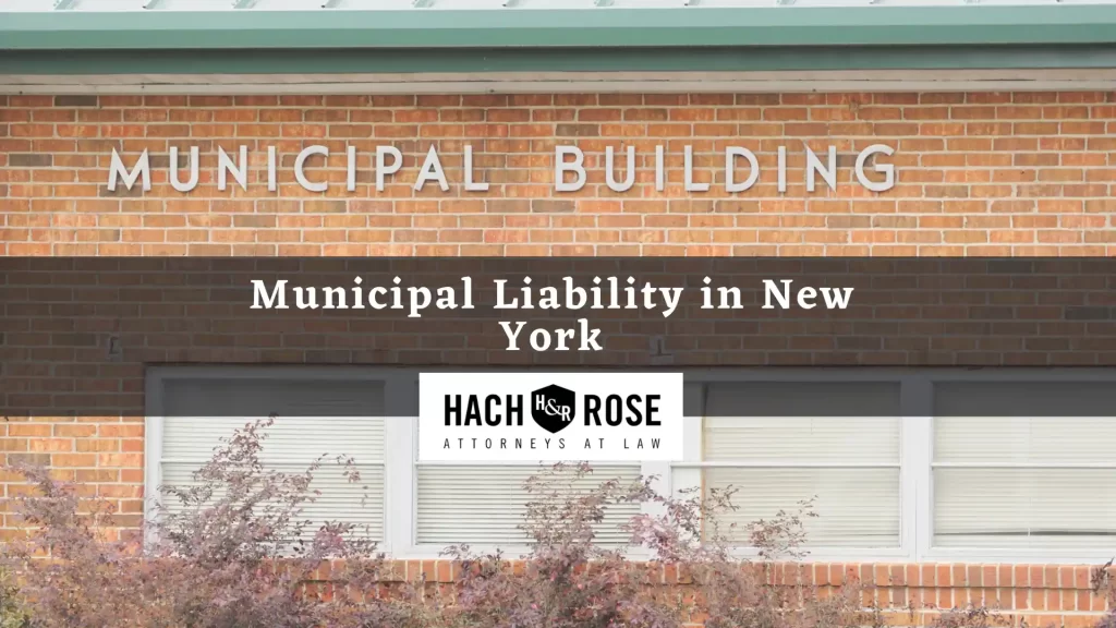 Municipal Liability in New York