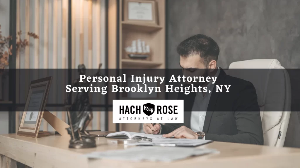 Personal Injury Attorney Serving Brooklyn Heights, NY