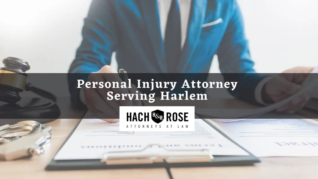Personal Injury Attorney Serving Harlem