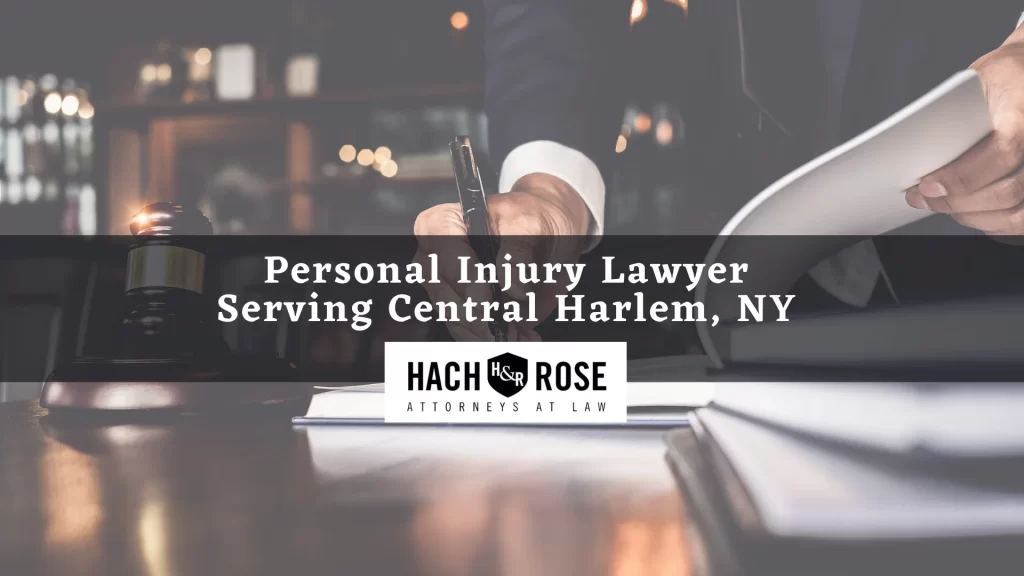 Personal Injury Lawyer Serving Central Harlem, NY