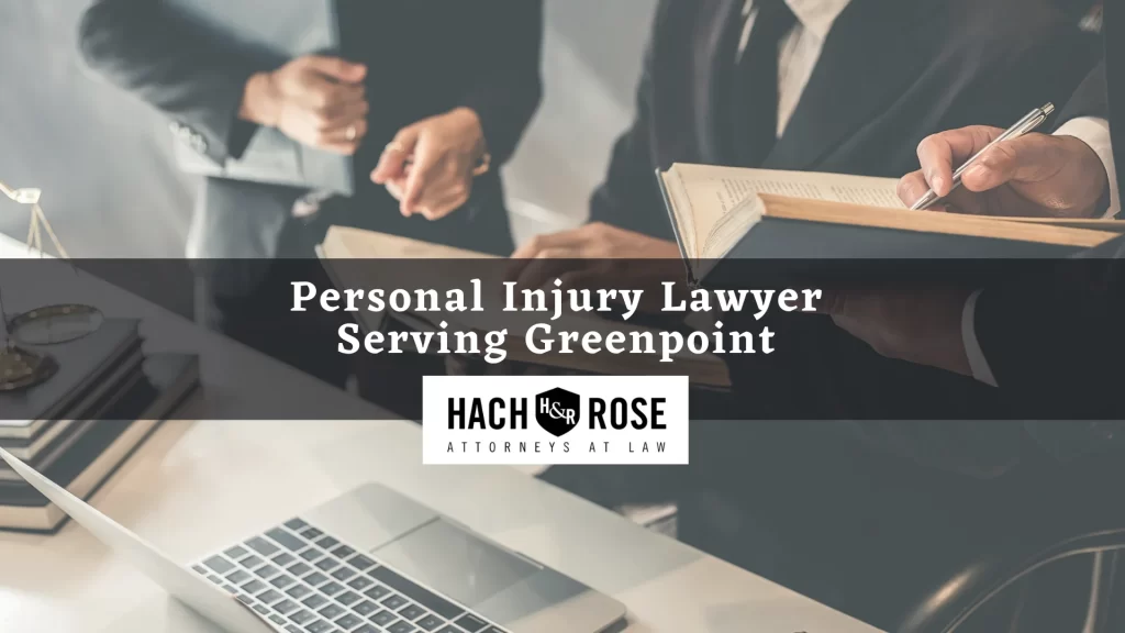 Personal Injury Lawyer Serving Greenpoint
