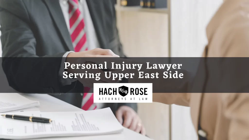 Personal Injury Lawyer Serving Upper East Side