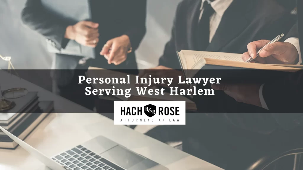 Personal Injury Lawyer Serving West Harlem