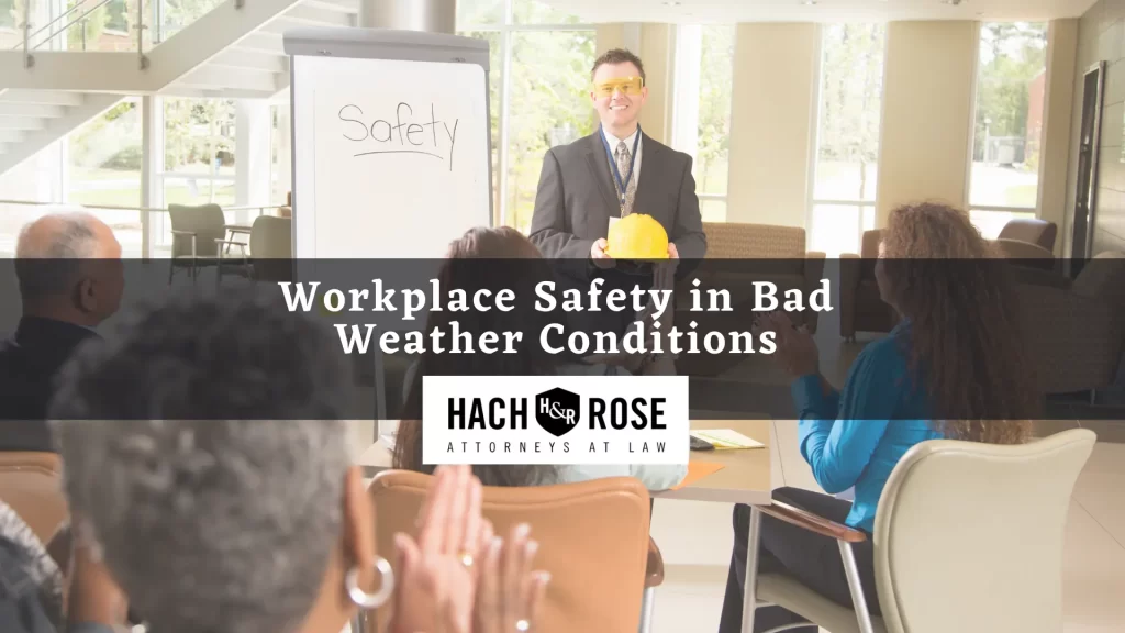 Workplace Safety in Bad Weather Conditions